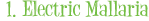 1. Electric Mallaria
